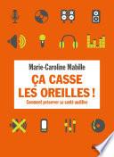 Ca casse les oreilles !