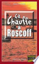 Ça chauffe à Roscoff