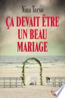 Ca devait être un beau mariage