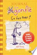 Ça fait suer !. Journal d'un dégonflé - tome 4