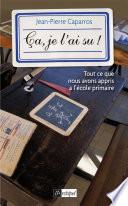 Ça, je l'ai su ! - Tout ce que vous avez appris à l'école primaire