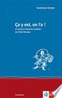 Ça y est, on l'a! et autres histoires inédites du Petit Nicolas