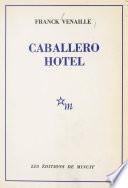 Caballero hôtel