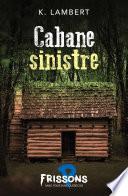 Cabane sinistre