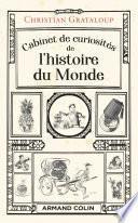 Cabinet de curiosités de l'histoire du Monde