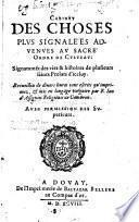 Cabinet des choses plus signalées advenues au sacré Ordre de Cysteau: signamment des vies & histoires de plusieurs Saints Prelats d'iceluy. Recueillies de divers livres tant escrits qu'imprimez, & mis en langage vulgaire par F. Jan D'Assignies,..
