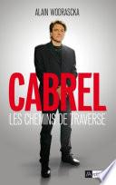 Cabrel, les chemins de traverse