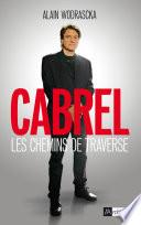 Cabrel, les chemins de traverse