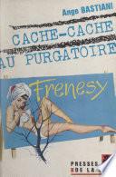 Cache-cache au purgatoire