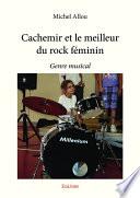 Cachemir et le meilleur du rock féminin