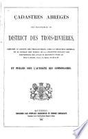 Cadastres abrégés des seigneuries du district des Trois-Rivières