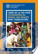 Cadre de la FAO pour l'élimination du travail des enfants dans l'agriculture