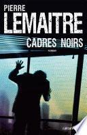 Cadres noirs