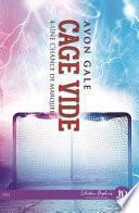 Cage vide