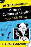 Cahier de culture générale pour les Nuls #3