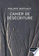 Cahier de désécriture