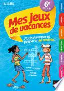 Cahier de vacances Mes jeux de vacances 6e vers la 5e