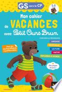 Cahier de vacances Petit Ours Brun GS vers CP