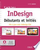 Cahier InDesign CS6 - Débutants et initiés