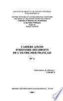 Cahiers aixois d'histoire des droits de l'outre-mer français