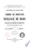 Cahiers de doléances du bailliage de Blois et du baillage secondaire de Romorantin pour Etats généraux de 1789