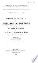 Cahiers de doléances du bailliage de Bourges et des bailliages secondaires de Vierzon et d'Henrichemont pour les Etats-généraux de 1789