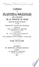 Cahiers de plaintes & doléances des paroisses de la province du Maine pour les États généraux de 1789