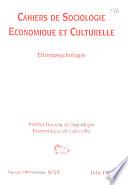 Cahiers de sociologie économique et culturelle, ethnopsychologie