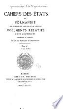 Cahiers des États de Normandie sous les règnes de Louis XIII et de Louis XIV: 1620-1631