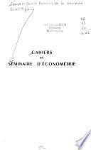 Cahiers du Séminaire d'économétrie