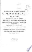 Caii Plinii Secundi Historiae naturalis libri XXXVII.