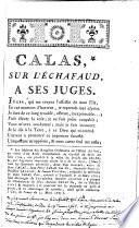Calas, sur l'échafaud, à ses juges