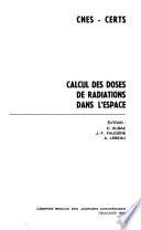 Calcul des doses de radiations dans l'espace; comptes rendus