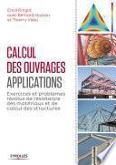 Calcul des ouvrages : applications