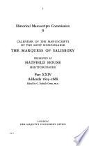 Calendar of the Manuscripts of the Most Hon. the Marquis of Salisbury, K.G., &c. &c. &c., Preserved at Hatfield House, Hertfordshire