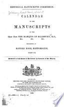 Calendar of the Manuscripts of the Most Hon. the Marquis of Salisbury, K.G., &c. &c. &c., Preserved at Hatfield House, Hertfordshire