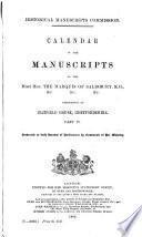 Calendar of the Manuscripts of the Most Honourable the Marquess of Salisbury ... Preserved at Hatfield House, Hertfordshire