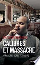 Calibres et massacre