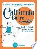 California Barre du matin