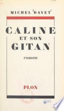 Câline et son Gitan