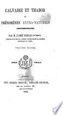 Calvaire et Thabor ou phénomènes extra-naturels contemporains 3. ed