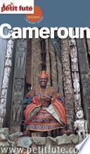 Cameroun 2015/2016 Petit Futé