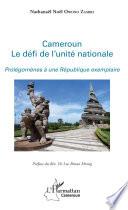 Cameroun le défi de l'unité nationale
