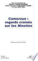 Cameroun : regards croisés sur les Nineties