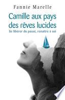 Camille aux pays des rêves lucides