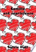Camille est capricieuse !