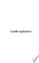 Camille exploratrice