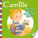 Camille - Papa et maman ne sont pas fâchés T13