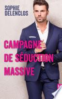 Campagne de séduction massive