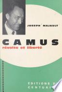 Camus, révolte et liberté